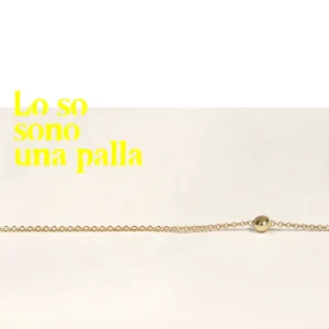 New Lo so, sono una palla. Necklace Necklaces